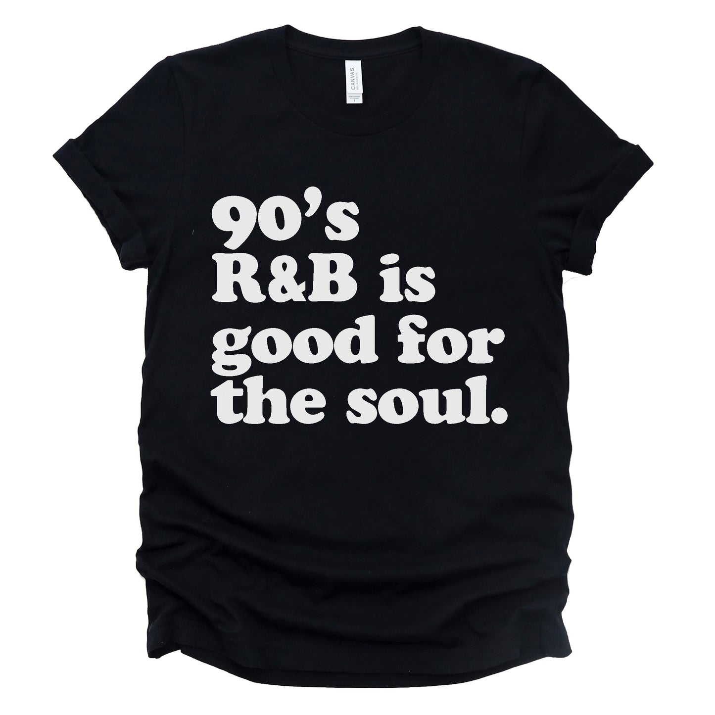"90's R&B Is Good For The Soul" Tee