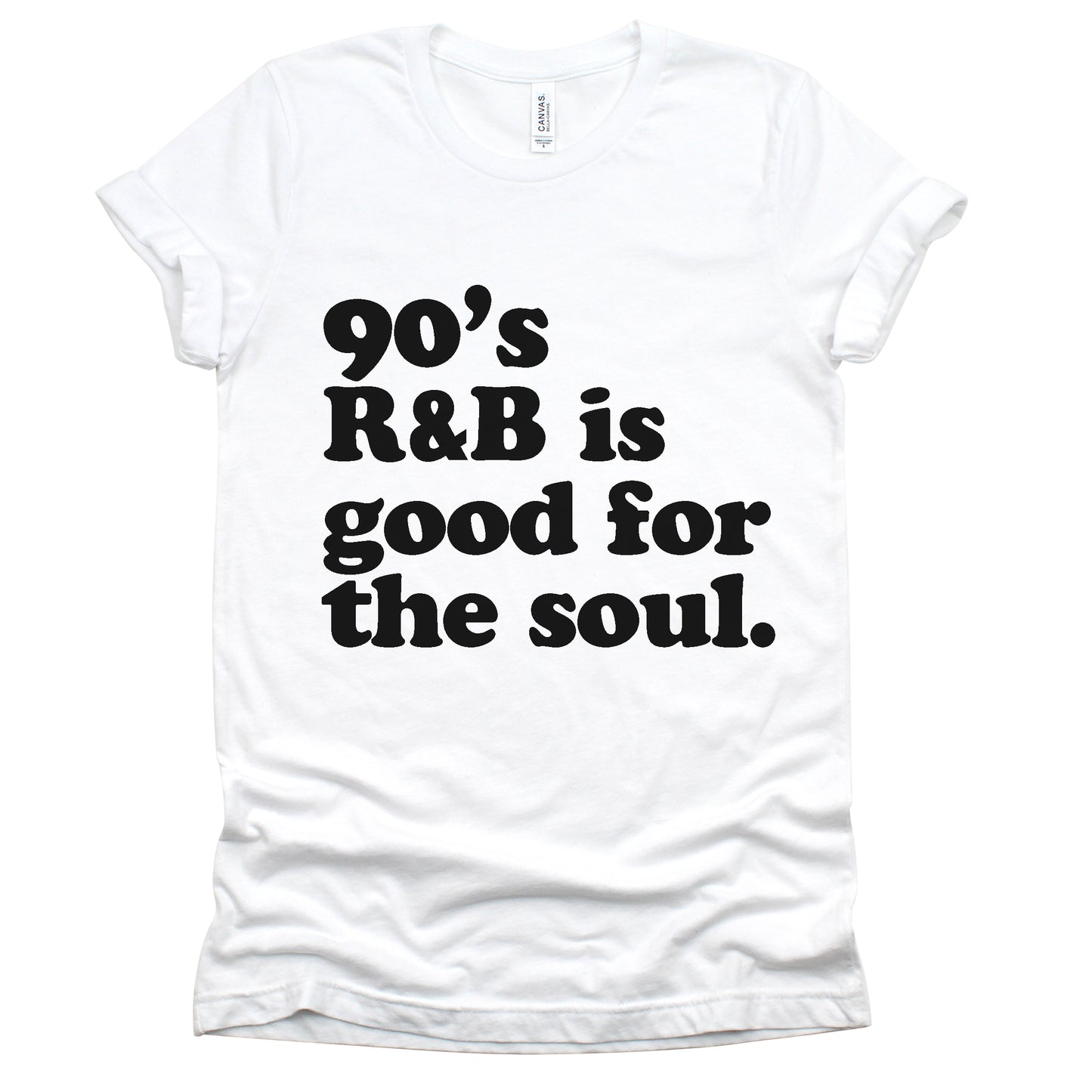 "90's R&B Is Good For The Soul" Tee