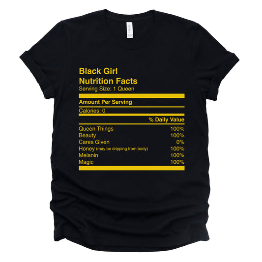 "Black Girl Nutrition Facts" Tee