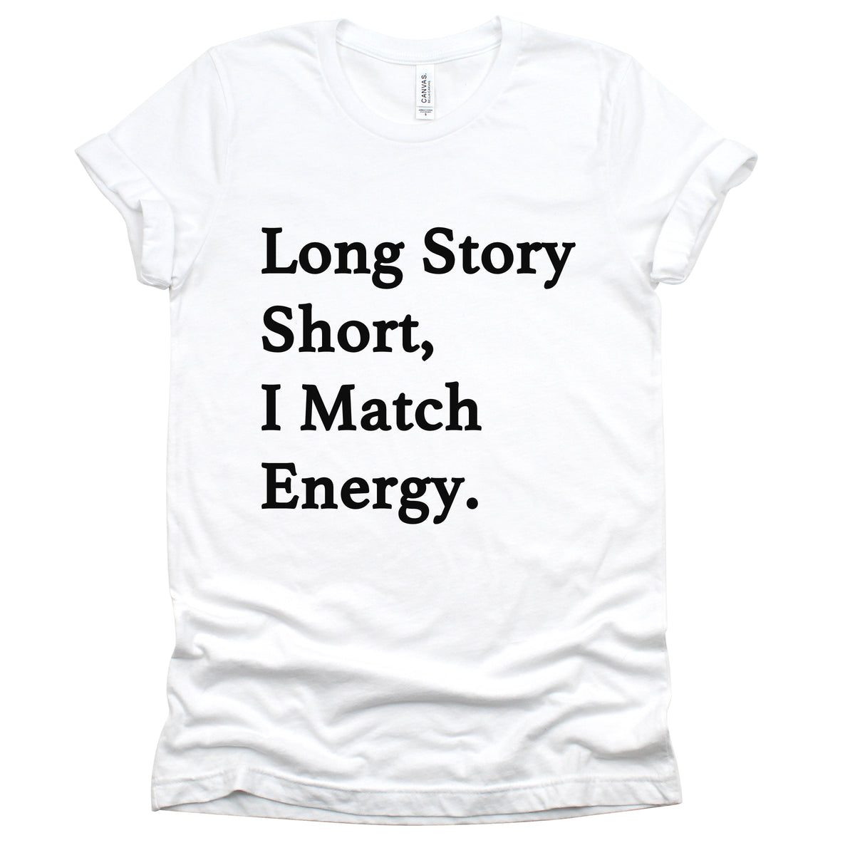 "Long Story Short" Tee