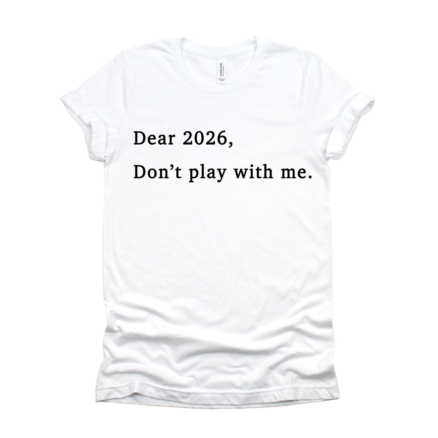 "Dear 2026" Tee