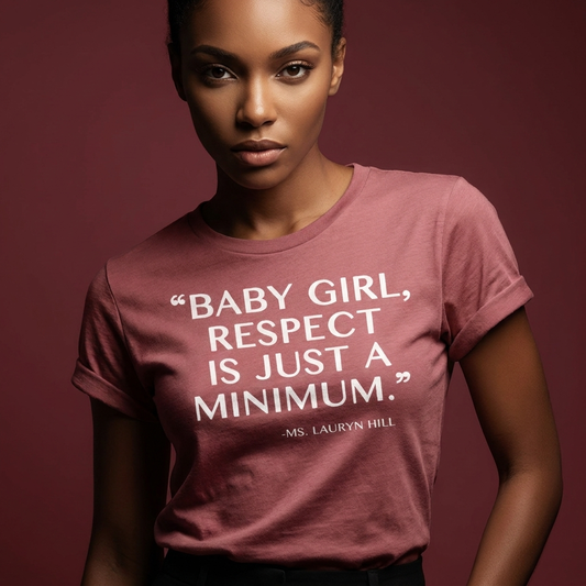 "Respect Is Just A Minimum" Tee