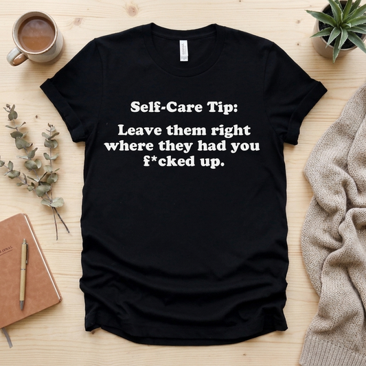 "Self Care Tip" Tee