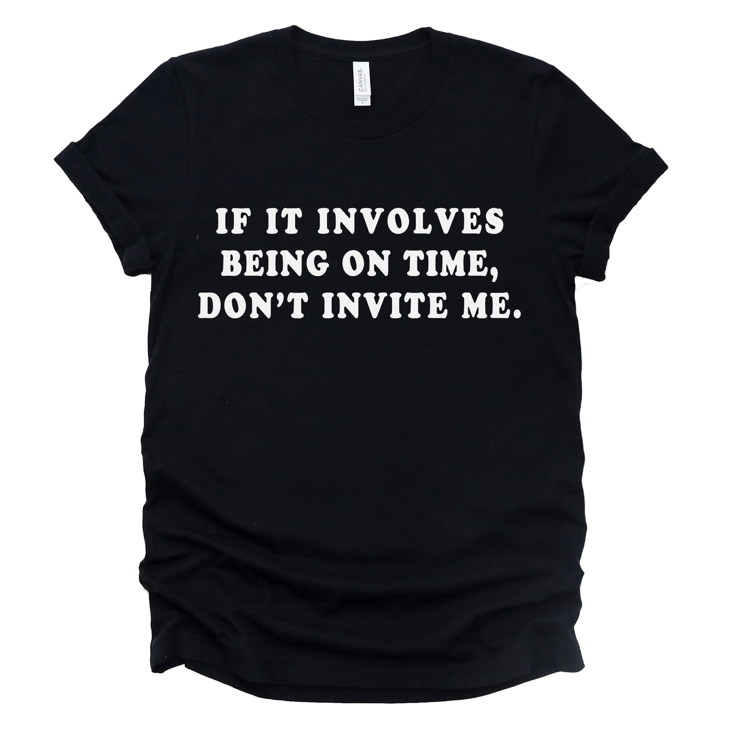 "Don't Invite Me" Tee