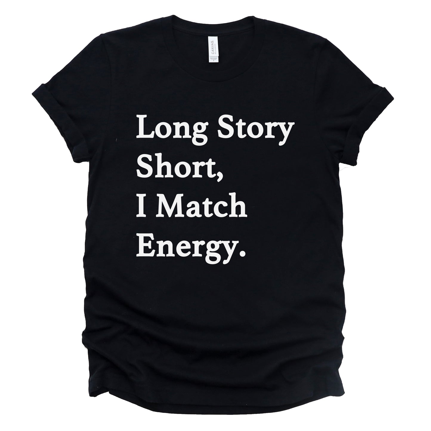 "Long Story Short" Tee