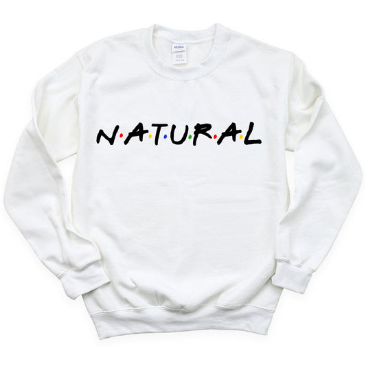 "Natural" Sweatshirt